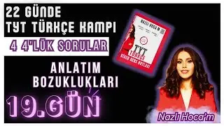 DÖRT DÖRTLÜK SORULAR - 19. GÜN - Anlatım Bozukluğu