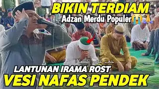 ADZAN TERMERDU NAFAS PENDEK‼️😭 ADZAN NADA ROST BIKIN JAMAAH TERDIAM😭🇲🇨🙏