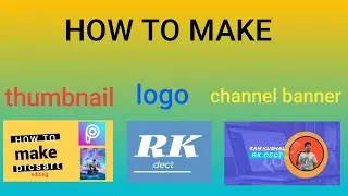 How to make a logo,channel banner & thumbnail in fotor.com\\ rk dect