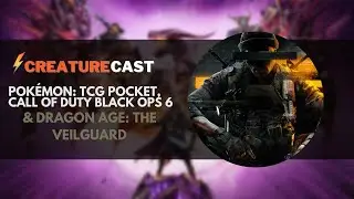 Pokémon TCG Pocket Rips, Call of Duty Black Ops 6 Is a Hit, & Dragon Age: The Veilguard Is A Blast!