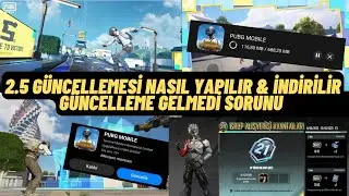 Yeni Güncelleme Gelmedi Sorunu Çözümü & Pubg Mobile 2.5 Güncellemesi Nasıl Yapılır & M21 Grup Kodu