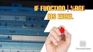 How to use "if" function and Percentage formula in MS Excel