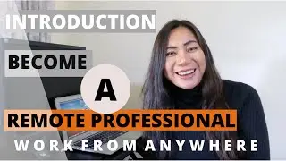 Introduction: Learn HOW TO START WORKING FROM HOME in 2020 as a VIRTUAL or REMOTE PROFESSIONAL