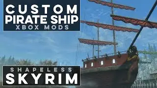 The Scarlett: Buildable Ship - Shapeless Skyrim (Ep. 106)