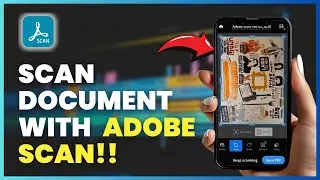 How To Use Adobe Scan App | Full Tutorial