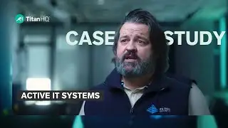 TitanHQ and Active IT Systems, Customer Testimonial
