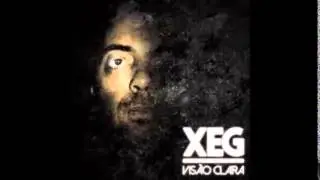 09 - Xeg - Felicidade (Visão Clara)