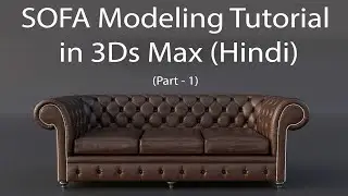 How to create Sofa Model in 3Ds Max I Part - 1 I 3Ds Max Tutorial I Technical Sarower