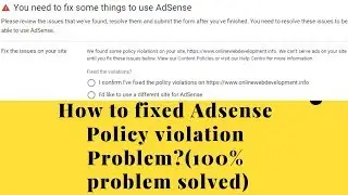 How to fixed Adsense Policy violation Problem?(100% problem solved)