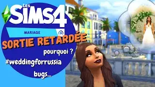 The Sims 4 WEDDING 💍: DELAYED release (controversy, Russia, bugs…) 🧐 | Information and speculation