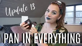 PAN IN EVERYTHING | UPDATE 13 // COLLAB