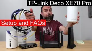 TP Link Deco XE70 Pro Setup Guide | FAQ's Answered | All Configs Shown