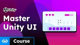 Master Unity UI - 2025 Unity UI Course (FREE 1 hour masterclass)