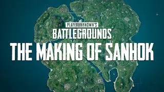 PUBG - The Making of Sanhok