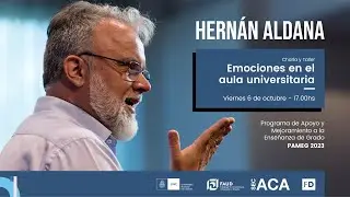 Charla y Taller Emociones en el aula universitaria - Hernán Aldana