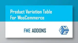 How to Create Product Variations Table for WooCommerce - Display Product Variations in Table