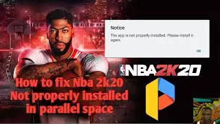 How to fix Nba2k20 in Parallel Space 