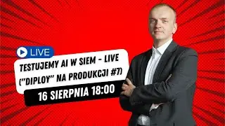 Testujemy AI w Elastic SIEM - LIVE ("Diploy" na Produkcji #7)
