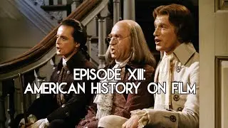 The History Happy Hour Episode XIII: American History on Film