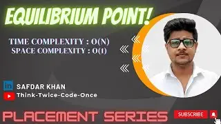 EquilibriumPoint|Array|java|GeeksforGeeks|PlacementPreparationSeries|FullExplanationWithCode|Safdar|