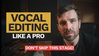 Vocal Editing - The Crucial Steps You're Probably Skipping