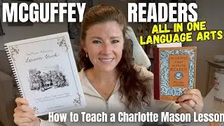 MCGUFFEY READERS Complete Language Arts Program || How to Teach a Lesson || Charlotte Mason Style LA