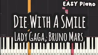 Lady Gaga, Bruno Mars - Die With A Smile (Easy Piano, Piano Tutorial) Sheet
