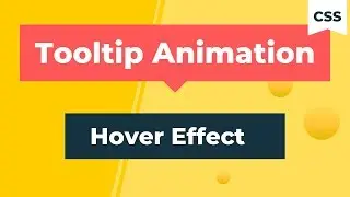 Tooltip Animation Using HTML And CSS | CSS Tooltip | HTML Tooltip