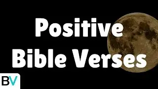 Positive Bible Verses - Bible Verses For Sleep