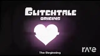 Wizards Beginning - Glitchtale & Glitchtale Origins Ost | RaveDJ