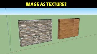 HOW TO ADD TEXTURES USING IMAGE IN SKETCHUP