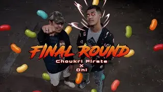 Choukri Pirate - Final Round (feat. ONI) {DISSTRACK}