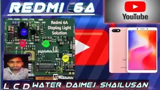 Mi 6A LCD Light Problem Solution | Redmi 6A Mobile Display Light Way Redmi 6A...