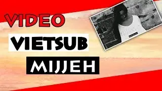 Hướng dẫn làm video Vietsub giống MijjeH, Sorry Music.... Bằng điện thoại (mẹo hay KineMaster)