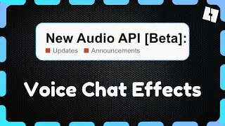 Roblox AudioAPI, 15 New Instances, Voice Chat Updates & MORE