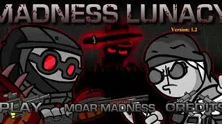 MADNESS LUNACY