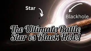 The Ultimate Battle: Star vs Black Hole! #blackhole #space #viral #trending #youtube #youtuber