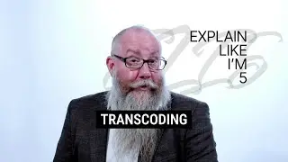What Is Transcoding? Explain Like I'm 5 with Doug Cavaliere