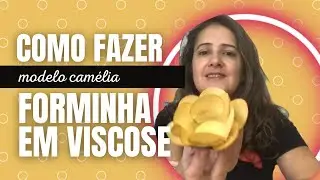 Como fazer forminha para doce: Camélia em viscose têxtil. - Curso de Forminhas Para Doce