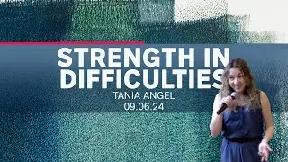 Service 9th June 2024 - The Strength In Difficulties