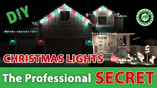 Christmas Lights: The Professional SECRET!!!