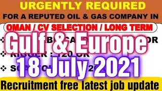 ❤️❤️💋💋😘😘🇦🇪🇦🇪✈️✈️👍👍Direct recruitment free Latest job update 18 July 2021 for gulf and Europe.