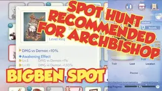 Bigben Spot Ragnarok Origin - Archbishop Guide Hunting Spot - Ragnarok Origin Global Farming