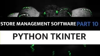 Store Management Software Using Python Tkinter - 10. Point Of Sales Logic Part 1