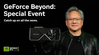 GeForce Beyond: A Special Broadcast at GTC