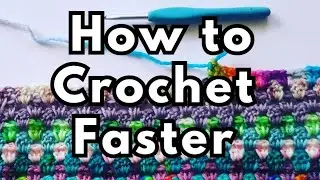 How to Crochet Faster Tips and Tricks - Crochet without looking.