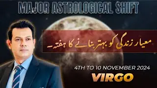 Virgo Weekly HOROSCOPE 4 November To 10 November2024/urdu Horoscope