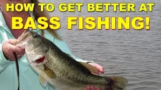 How Do You Get Good At Bass Fishing? | How To | Bass Fishing