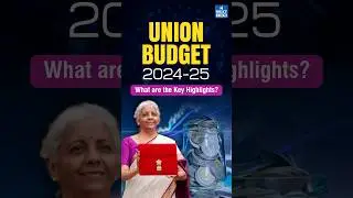 Union Budget 2024 Highlights | Nirmala Sitharaman | UPSC Current Affairs 2024
