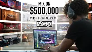 Mix On $500,000 Worth Of Speakers With VSX | Steven Slate Audio